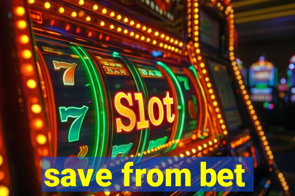 save from bet