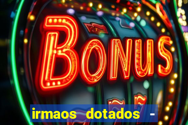 irmaos dotados - roleta russa