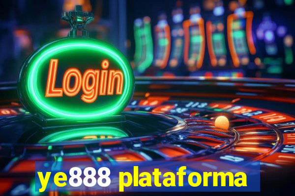 ye888 plataforma