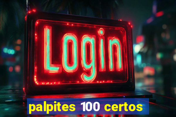 palpites 100 certos