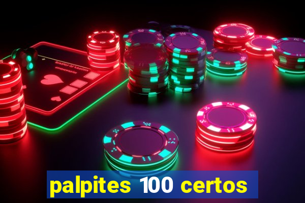 palpites 100 certos