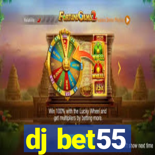 dj bet55