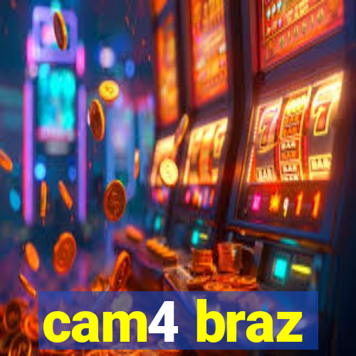 cam4 braz