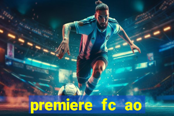 premiere fc ao vivo gratis