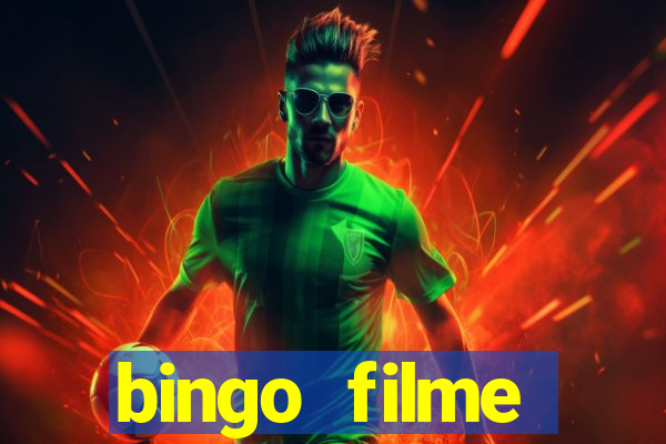 bingo filme completo dublado