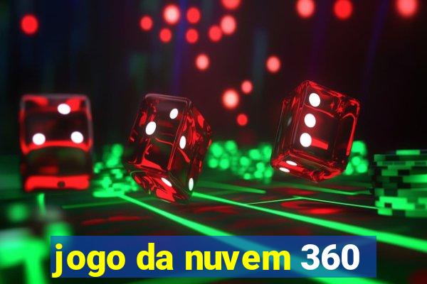 jogo da nuvem 360