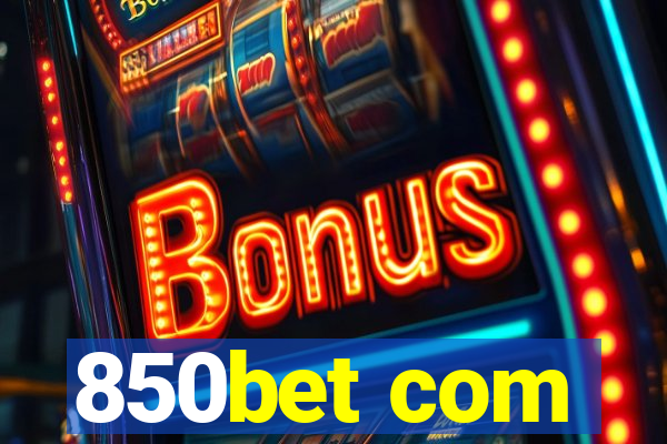 850bet com