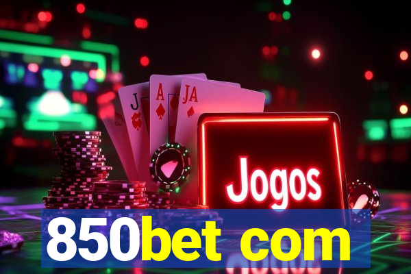 850bet com