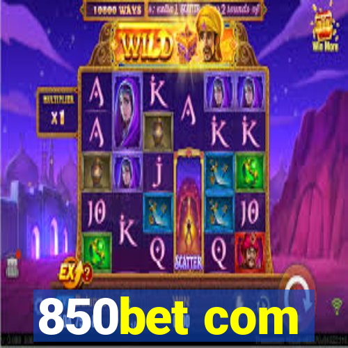 850bet com