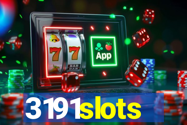 3191slots