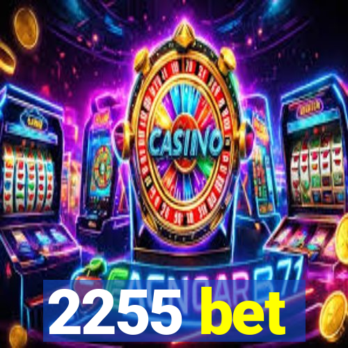2255 bet