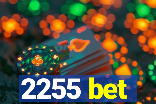 2255 bet