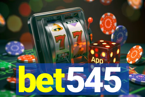 bet545
