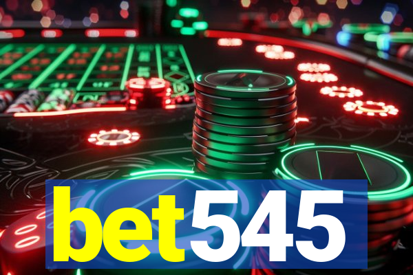 bet545