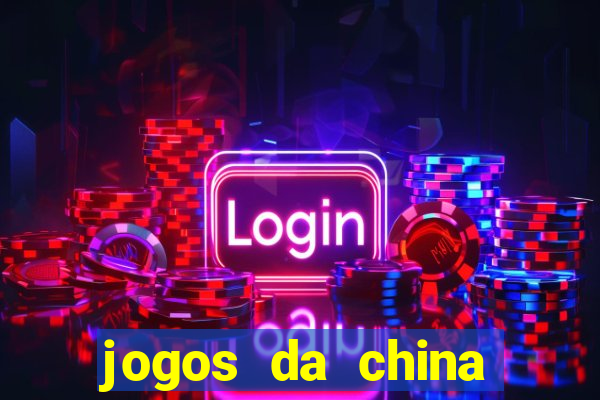 jogos da china para ganhar dinheiro