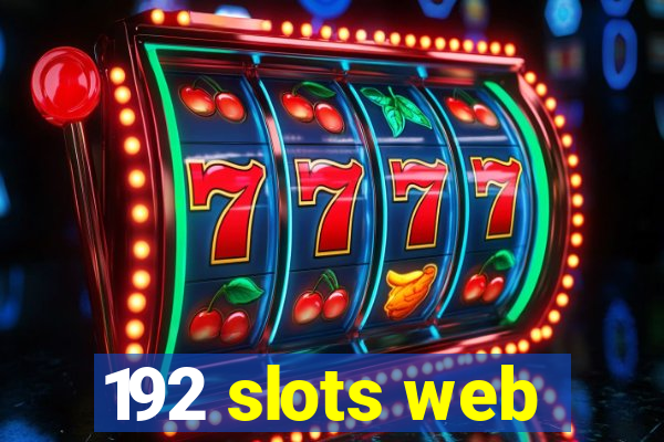 192 slots web