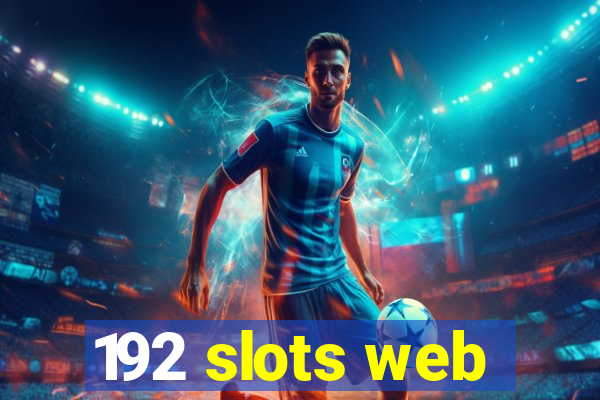 192 slots web
