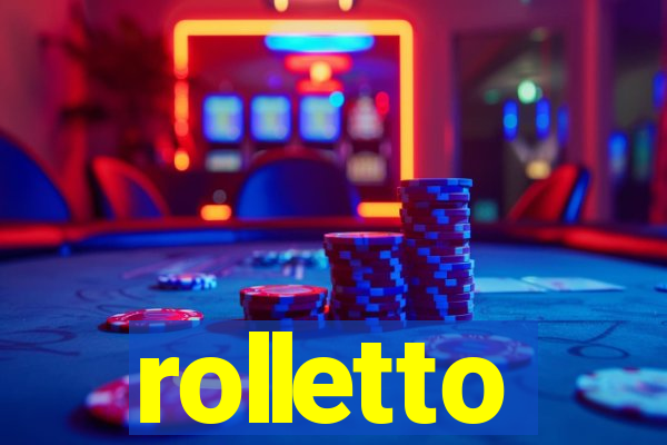 rolletto