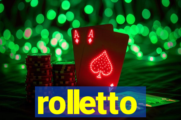 rolletto
