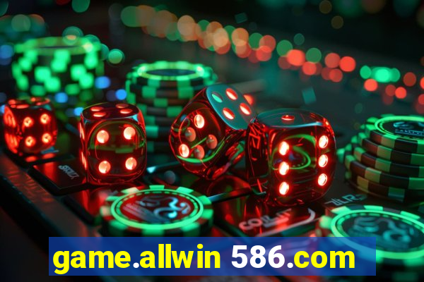 game.allwin 586.com
