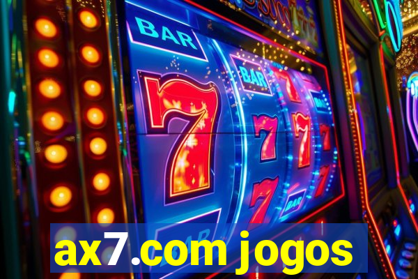 ax7.com jogos
