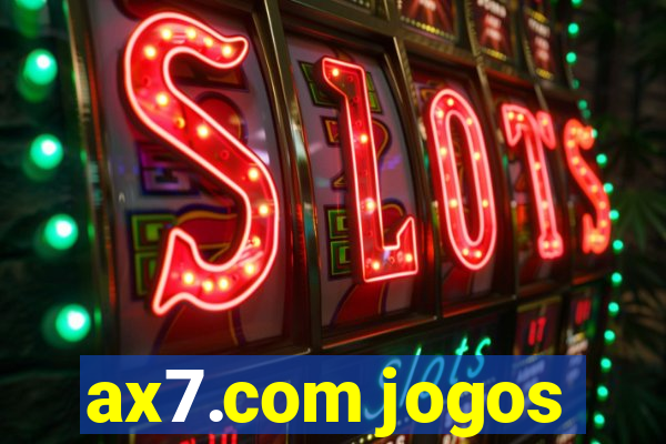 ax7.com jogos
