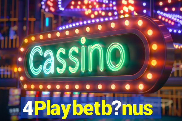 4Playbetb?nus