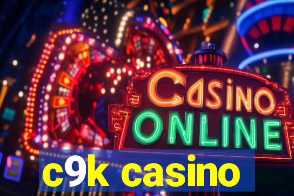 c9k casino