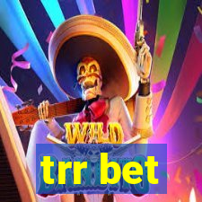 trr bet