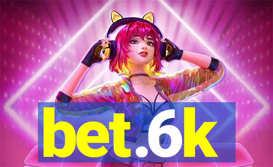 bet.6k