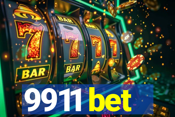 9911 bet
