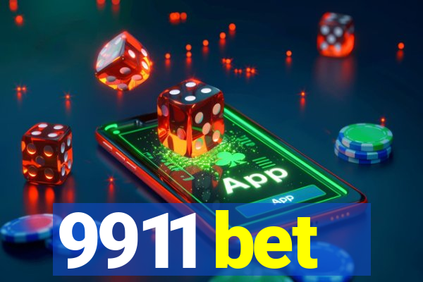 9911 bet
