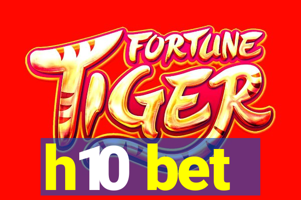 h10 bet