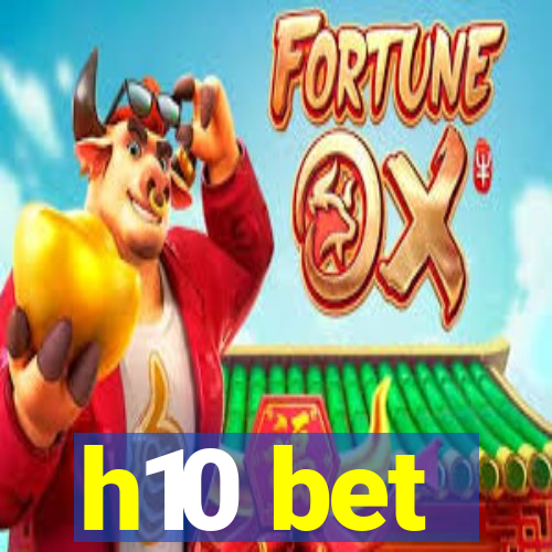 h10 bet