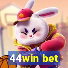 44win bet