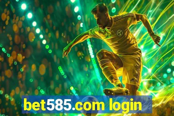 bet585.com login