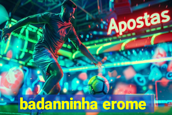 badanninha erome