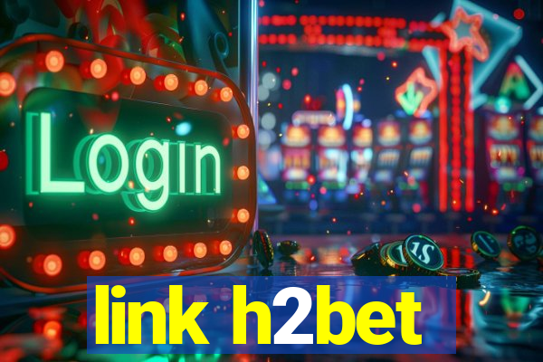 link h2bet