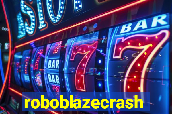 roboblazecrash