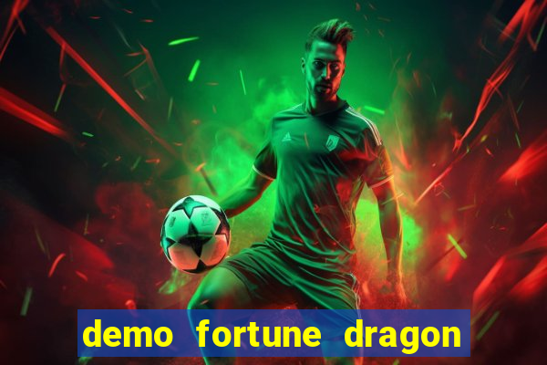 demo fortune dragon com ganho certo