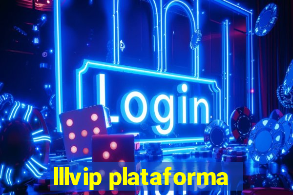 lllvip plataforma