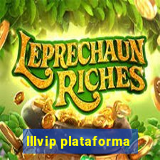 lllvip plataforma