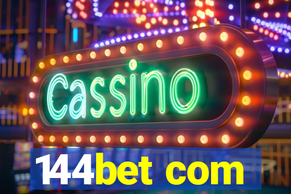 144bet com