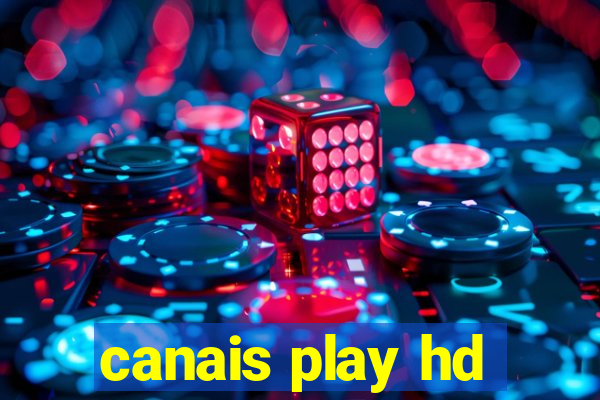 canais play hd