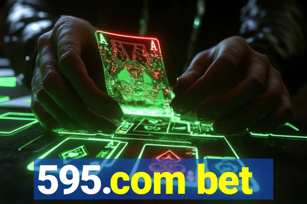 595.com bet