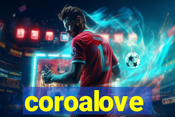 coroalove
