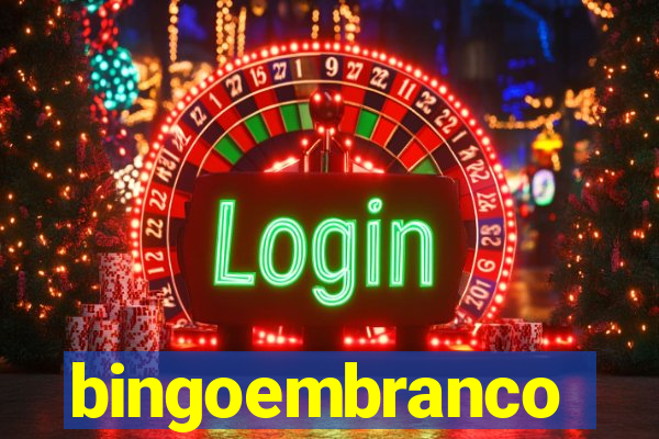 bingoembranco