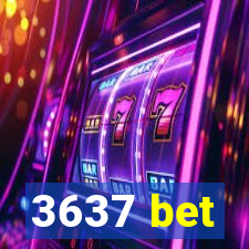 3637 bet