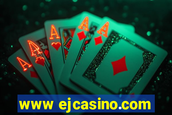 www ejcasino.com