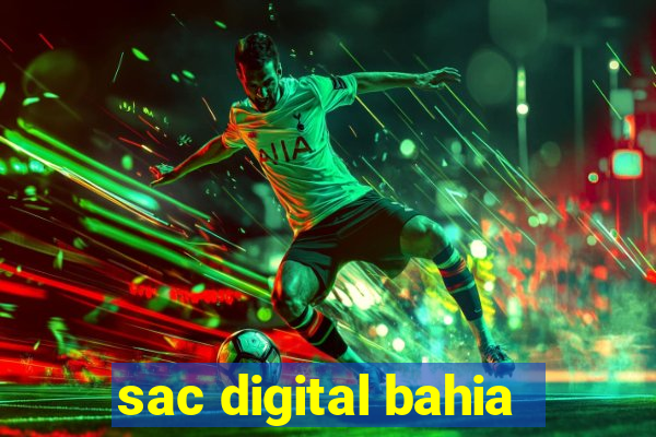 sac digital bahia